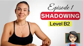 Shadowing Series –B2 Level– Episode 1 | El inglés no solo se estudia, se entrena. Stop wasting time!