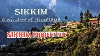 Sikkim Project file || Art integrated learning on Sikkim || Sikkim project