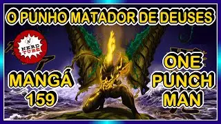 Garou N&iacute;vel Deus - One Punch Man Mang&aacute; 159 / 204