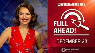 Full Ahead: Deals and Missions of December #3 | World of Warships