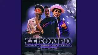 Lekompo (feat. Tribby wa dibhozah, Morosto & Chantonic soul)