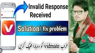 Invalid response received Vidmate // fixed problem of Vidmate downloading // urdu hindi