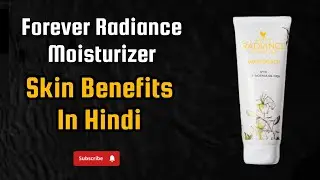 Forever Radiance Moisturizer | Forever Radiance Moisturizer in Hindi #Forevermoisturizer #skincare