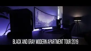 Modern black & gray apartment tour 2019
