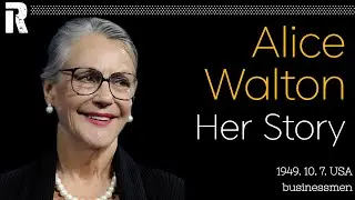 Alice Walton Her Story  (USA / Business Women)