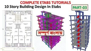 3. Complete 10 story Building design in Etabs - Complete Real Project Practice in Etabs