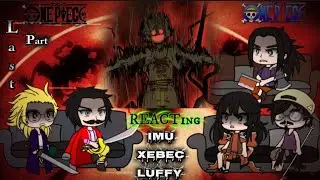 Roger Pirates React to Xebec / Luffy & Imu | One piece Reacts | Part :- 1-3 | 🗣️ 🇧🇷🇺🇲 