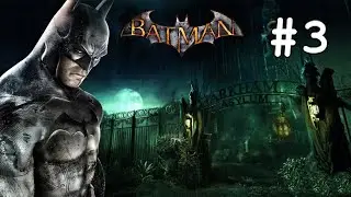 Let's play Batman: Arkham Asylum [BLIND+HARD] #3 - Back inside