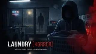 Working the Night Shift&hellip; Something Is Watching | Laundry (Roblox Horror)