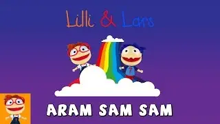A ram ram sam sam deutsch - Singen mit Lilli und Lars - Kinderbewegungslieder- Kinderlieder mit Text