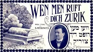 Ven men ruft dikh tsurik (When you are called back) Yiddish theater song