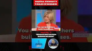 Martha Stewart: Rule #7 Separate Emotions from Business Decisions