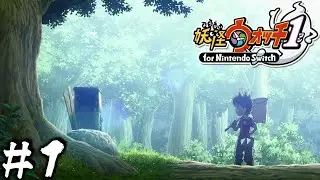 ＃１  ただいま妖怪ワールド！【妖怪ウォッチ１for Nintendo Switch】