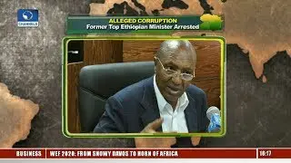 Former Ethiopian Minister Arrested For Alleged Corruption |Network Africa|