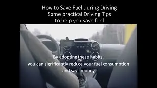 Fuel-Saving Tips for Smart Drivers ! Some Driving Tips reduce your fuel consumption and save money