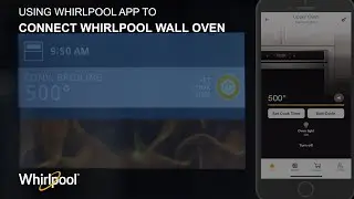 Подключение настенной духовки Whirlpool к Wi-Fi с помощью приложения Whirlpool