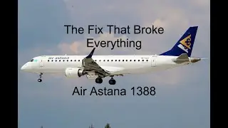 Fighting To Survive | Air Astana Flight 1388
