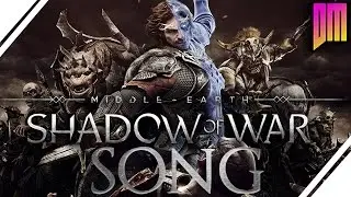 Middle-earth: Shadow of War Song | DEFMATCH 