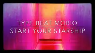 Type beat - Start your starship