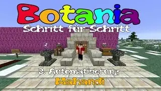 BOTANIA: Schritt f&uuml;r Schritt #2 - Automatisierung [deutsch|1080p]