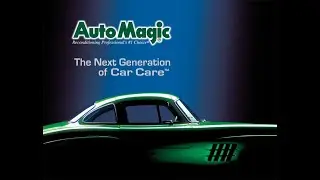 Auto Magic детейлинг: 6 простых шагов к 