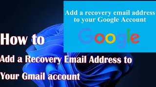 How to Add a Recovery Email Address to Your Gmail Account | Google Account