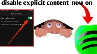 How to disable(enable) explicit content on spotify for educational purposes only