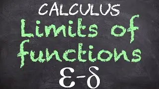 Limits of functions - Definition | epsilon-delta