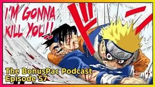 Team 7 vs Zabuza - Final Part | The BonusPac Podcast - Episode 57