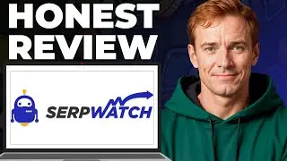 Полный обзор SerpWatch для SEO &mdash; особенности, сильные и слабые стороны