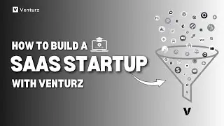 How to Build a SaaS Startup with Venturz | Step-by-Step Guide