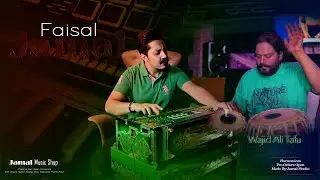 Sanson Ki Mala | Dark Green Handmade Harmonium | Jugalbandi Faisal Jamal & Wajid Tafu