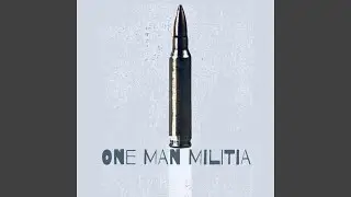 One Man Militia