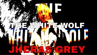 Jheras Grey THE WHITE WOLF is on AWE TV