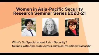What&rsquo;s so special about Asian security? Dealing with non-state actors and non-traditional security