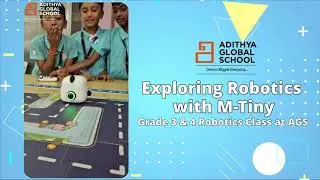 Exploring Robotics with M-Tiny | Grade 3 & 4 Robotics&nbsp;Class&nbsp;at&nbsp;AGS
