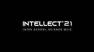 INTELLECT'21 - Annual Inter School Science Quiz Competition