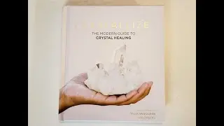 Crystallize: The Modern Guide to Crystal Healing Book Flip Through
