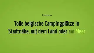 Belgien entdecken beim Campingurlaub