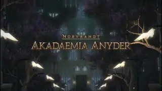 Final Fantasy XIV - Shadowbringers: Akadaemia Anyder