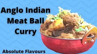 Anglo Indian Meat Ball Curry |Meatballs Curry Recipe | Kheema Balls   in Spicy Gravy
