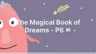 The Magical Book of Dreams - P6 📖 - Sleep Tight Stories - Bedtime Stories for Kids