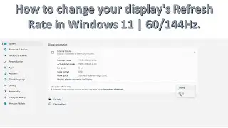 How to change your display's Refresh Rate in Windows 11 | 60/144Hz.