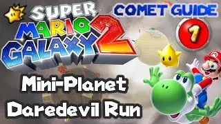 Mini-Planet Daredevil Run | Super Mario Galaxy 2 Comet Walkthrough