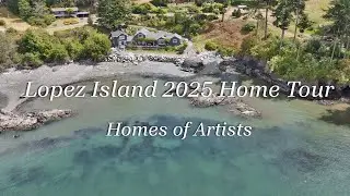 Lopez Island 2025 Home Tour