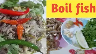 Small Boil Fish// Boil Fish Pitika