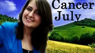 Horoscope CANCER July 2015