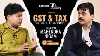GST, Tax & Saving Explained | India Tax Podcast | Famous Voices