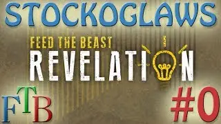 Let's Play Minecraft FTB Revelation - Episode 0 - Introduction