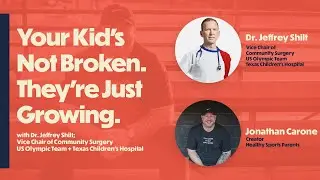 Your Kid&rsquo;s Not Broken. They&rsquo;re Just Growing. (with Dr. Jeffrey Shilt)